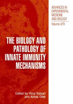 Biology and Pathology of Innate Immunity Mechanisms - 