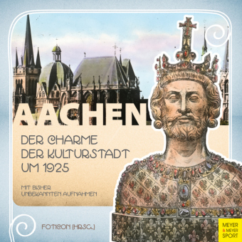 Aachen – Der Charme der Kulturstadt um 1925 - 