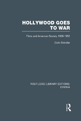Hollywood Goes to War - Colin Shindler