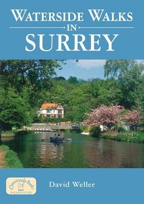 Waterside Walks in Surrey - David Weller