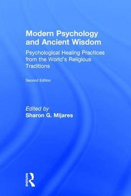 Modern Psychology and Ancient Wisdom -  Sharon G. Mijares