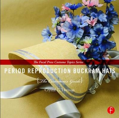 Period Reproduction Buckram Hats -  Crystal G. (University of Texas at El Paso) Herman