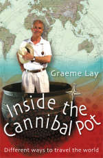 Inside the Cannibal Pot - Graeme Lay