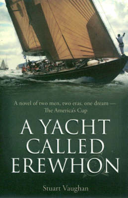 A Yacht Called Erewhon - Stuart Vaughan