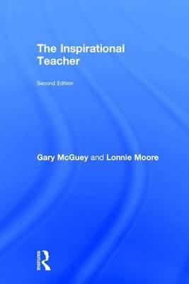 The Inspirational Teacher - USA) McGuey Gary (Franklin Covey, USA) Moore Lonnie (Franklin Covey