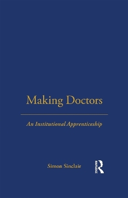 Making Doctors - Simon Sinclair