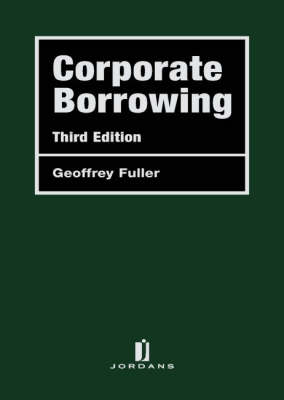 Corporate Borrowing - Geoffrey Fuller