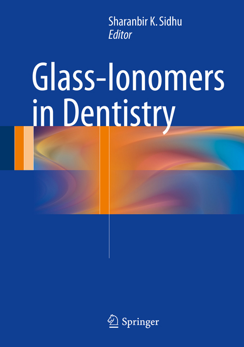 Glass-Ionomers in Dentistry - 
