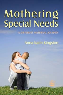 Mothering Special Needs - Anna Kingston