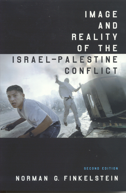 Image and Reality of the Israel-Palestine Conflict - Norman G Finkelstein