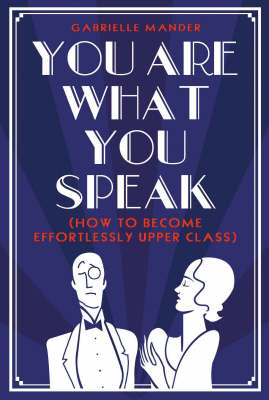 You are What You Speak - Gabrielle Mander