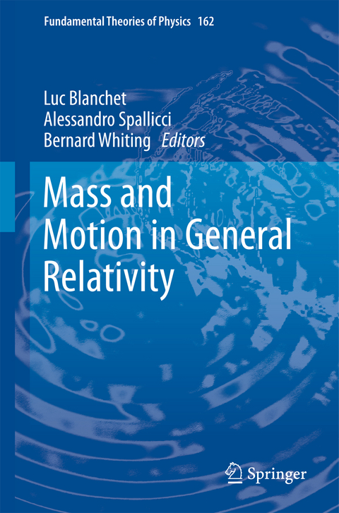 Mass and Motion in General Relativity - 