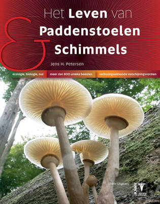 Het Leven van Paddenstoelen en Schimmels - Jens H. Petersen