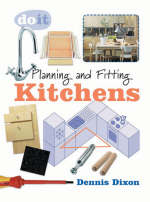 Planning and Fitting Kitchens - D Dixon