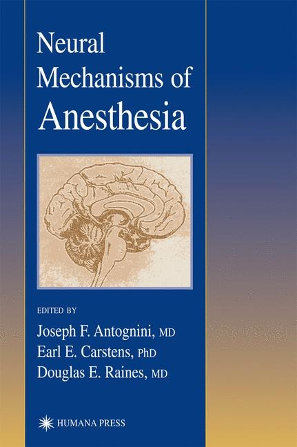 Neural Mechanisms of Anesthesia - 