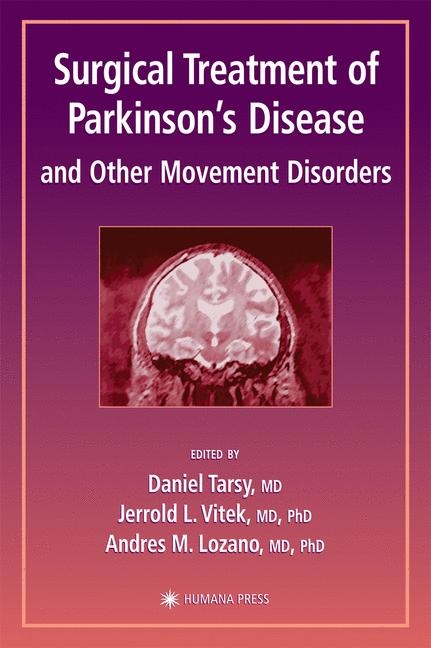 Surgical Treatment of Parkinson's Disease and Other Movement Disorders - 