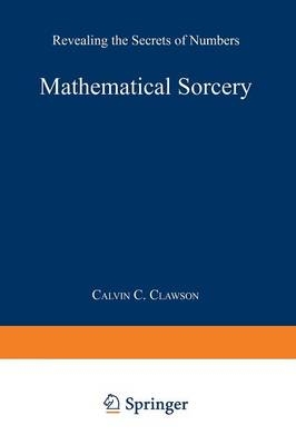 Mathematical Sorcery -  Calvin C. Clawson