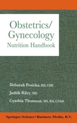 Obstetrics/Gynecology -  Judith Riley Cinthia Thomson Deborah Pesicka