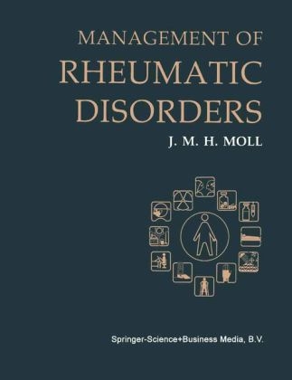 Management of Rheumatic Disorders -  J. M. H. Moll