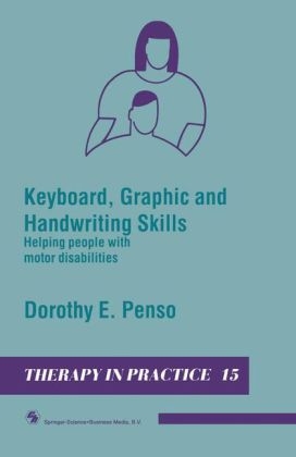 Keyboard, Graphic and Handwriting Skills -  Dorothy E. Penso
