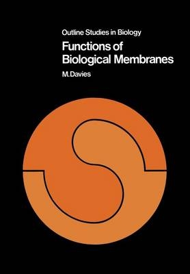 Functions of Biological Membranes -  M. Davies