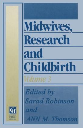 Midwives, Research and Childbirth -  Sarah Robinson,  Ann M. Thomson