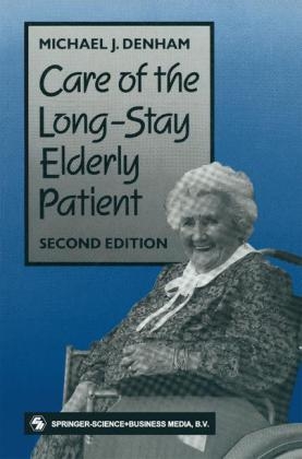 Care of the Long-Stay Elderly Patient -  Michael J. Denham