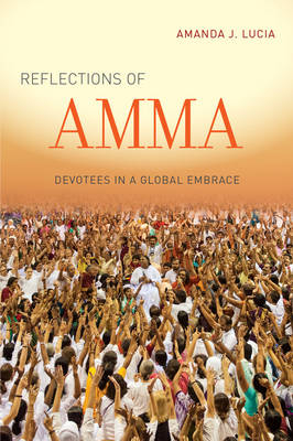 Reflections of Amma - Amanda J. Lucia