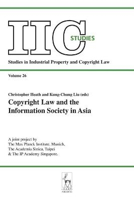 Copyright Law and the Information Society in Asia - 