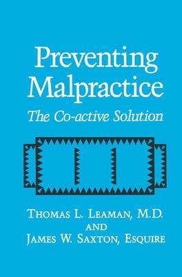 Preventing Malpractice -  T.L. Leaman,  J.W. Saxton