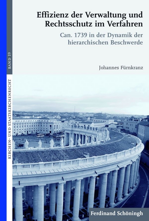 Effizienz der Verwaltung und Rechtsschutz im Verfahren - Johannes Fürnkranz