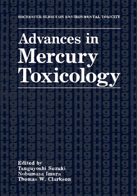 Advances in Mercury Toxicology - 