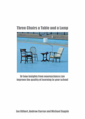 Three Chairs, a Table and a Lamp PAL - Ian Gilbert, Andrew Curran, Michael Supple
