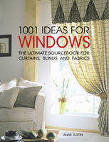 1001 Ideas for Windows - Anne Justin