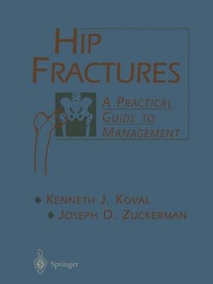 Hip Fractures -  Kenneth Koval,  Joseph Zuckerman