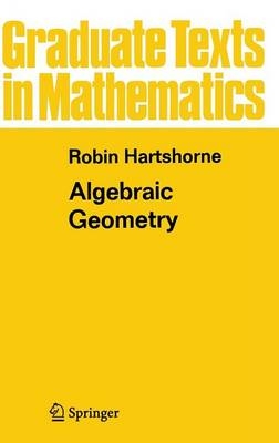 Algebraic Geometry -  Robin Hartshorne