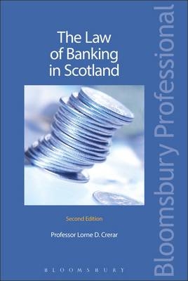 The Law of Banking in Scotland - Lorne D. Crerar