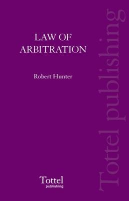 The Law of Arbitration in Scotland - Robert L.C. Hunter