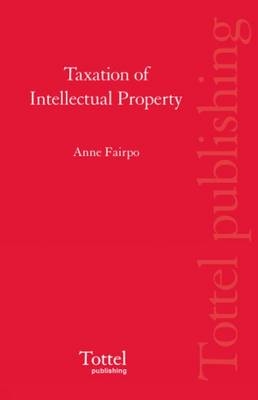 Taxation of Intellectual Property - Anne Fairpo, Drake Stevens