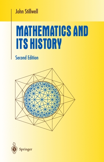 Mathematics and Its History -  John Stillwell