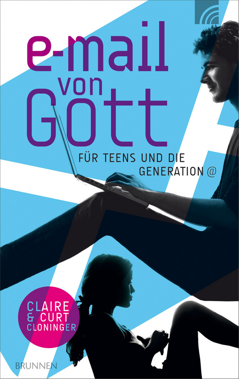 E-Mail von Gott für Teens und die Generation @ - Claire Cloninger, Curt Cloninger