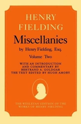 Miscellanies by Henry Fielding, Esq: Volume Two - Henry Fielding