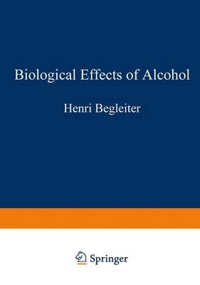 Biological Effects of Alcohol - 