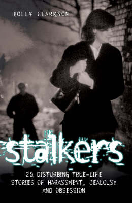Stalkers - Polly Clarkson
