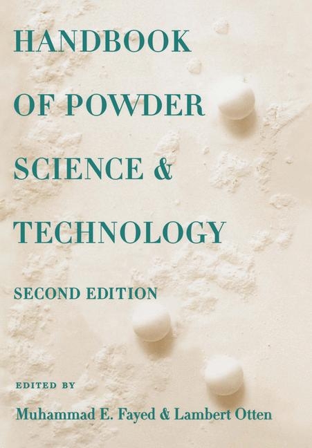 Handbook of Powder Science & Technology -  Muhammed Fayed,  Lambert Otten