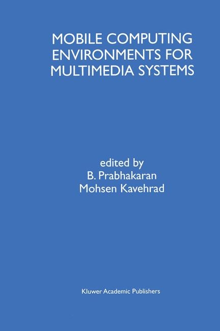 Mobile Computing Environments for Multimedia Systems - 