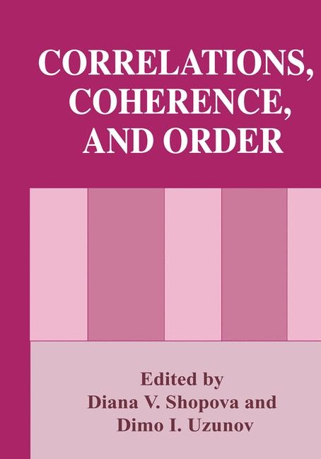 Correlations, Coherence, and Order - 