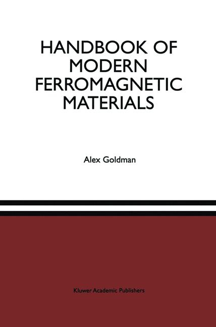 Handbook of Modern Ferromagnetic Materials -  Alex Goldman