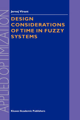 Design Considerations of Time in Fuzzy Systems -  J. Virant