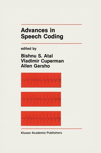 Advances in Speech Coding - 